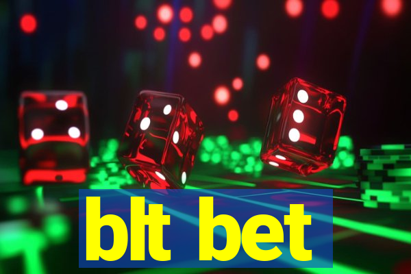 blt bet